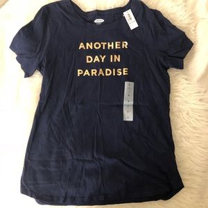 “Another Day in Paradise”  shirt